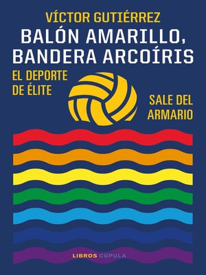 Balón amarillo, bandera arcoíris - ebook